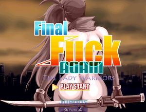 Final Fuck + Final F*ck AGAIN